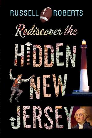 Rediscover the Hidden New Jersey de Russell Roberts