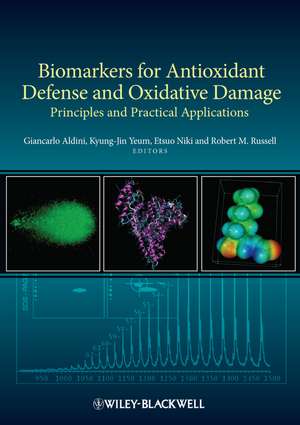 Biomarkers for Antioxidant Defense and Oxidative Damage de G Aldini