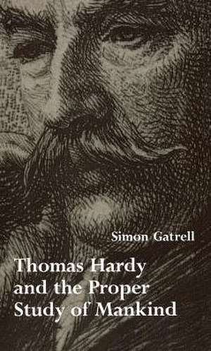 Tho. Hardy-Study Mankind de Simon Gatrell