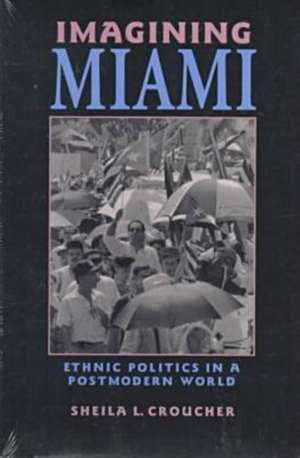 IMAGINING MIAMI de Sheila L. Croucher
