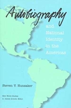 AUTOBIOG & NATL IDENTITY IN TH de Steven V. Hunsaker