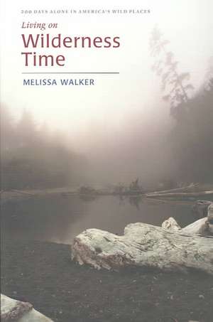 Living on Wilderness Time de Melissa Walker