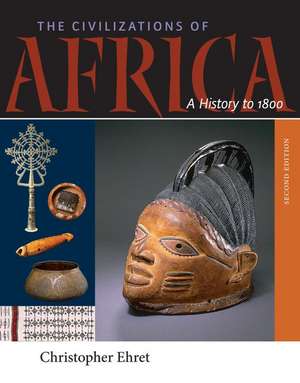 The Civilizations of Africa de Christopher Ehret