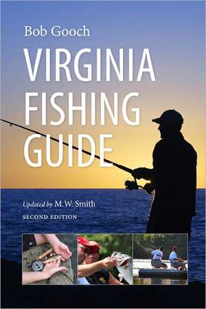 Virginia Fishing Guide, Second Edition de Bob Gooch