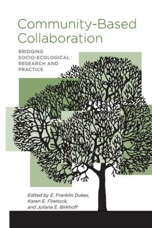 Community-Based Collaboration de E. Franklin Dukes