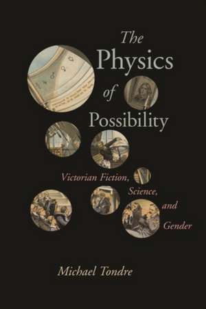 The Physics of Possibility de Tondre, Michael