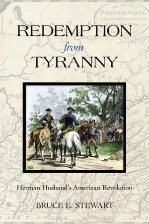 Redemption from Tyranny de Bruce E Stewart