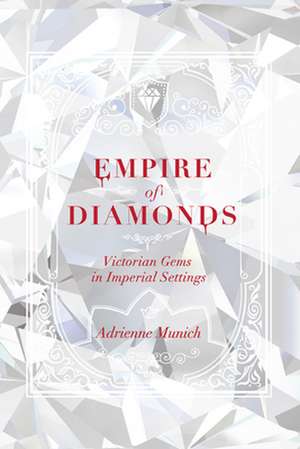 Empire of Diamonds de Adrienne Munich