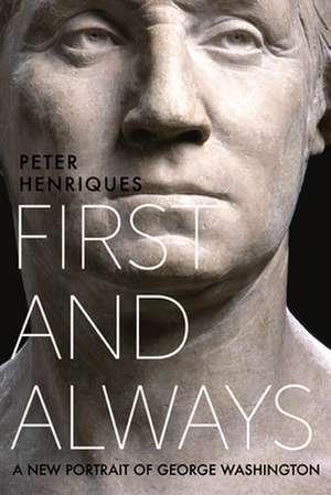 First and Always de Peter R Henriques