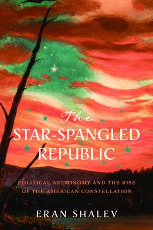Star-Spangled Republic de Eran Shalev