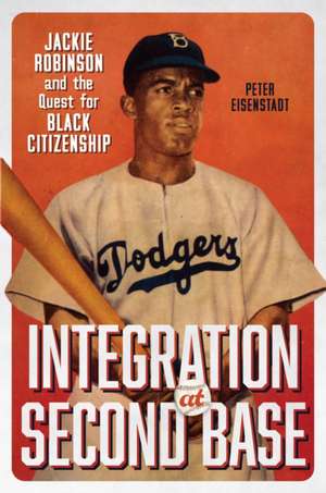 Integration at Second Base de Peter Eisenstadt