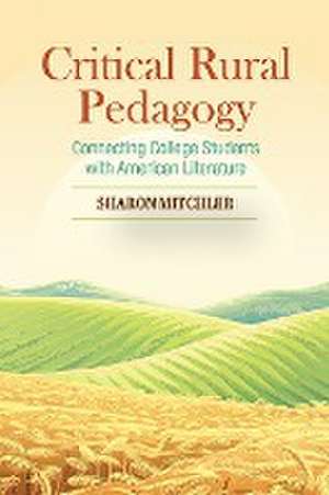 Critical Rural Pedagogy de Sharon Mitchler