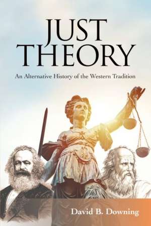 Just Theory de David B Downing