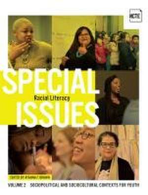 Special Issues, Volume 2: Racial Literacy de Ayanna F Brown