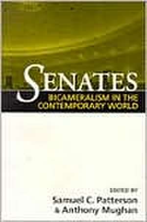 SENATES: BICAMERALISM IN THE CONTEMPORARY WORLD de SAMUEL C. PATTERSON