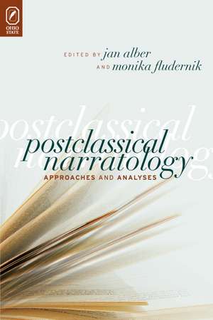 Postclassical Narratology: Approaches and Analyses de Jan Alber