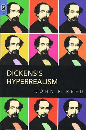 Dickens's Hyperrealism de John R. Reed