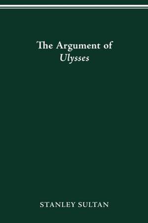 In the Argument of Ulysses de Stanley Sultan