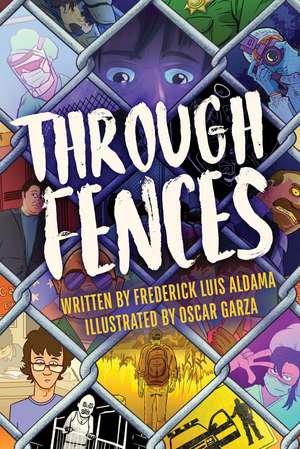 Through Fences de Frederick Luis Aldama