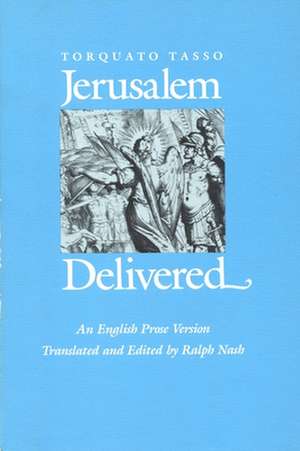 Jerusalem Delivered: An English Prose Version de Torquato Tasso