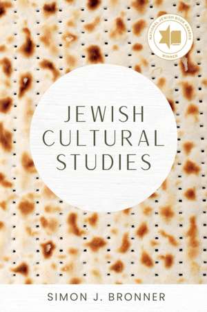 Jewish Cultural Studies de Simon J. Bronner