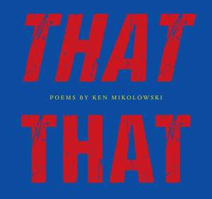 That That de Ken Mikolowski