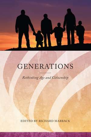 Generations: Rethinking Age and Citizenship de Peter Levine