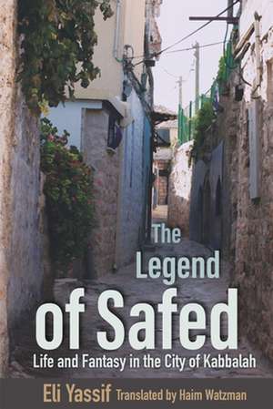 Legend of Safed de Eli Yassif