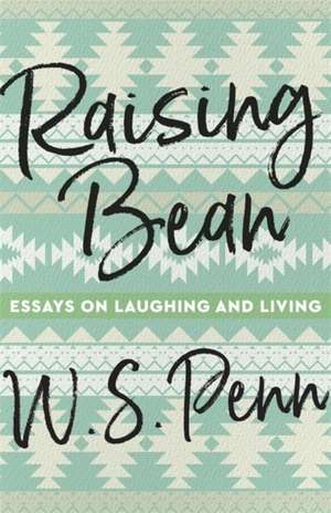Raising Bean de W S Penn