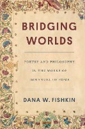 Bridging Worlds de Dana W Fishkin