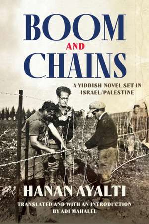 Boom and Chains de Hanan Ayalti