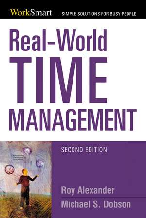 Real-World Time Management de Roy Alexander