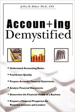 Accounting Demystified de Jeffry R. HABER