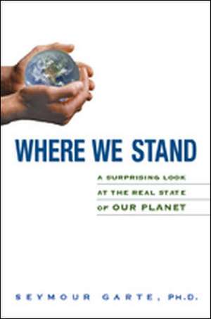 Where We Stand de Seymour Garte