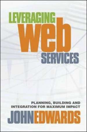 LEVERAGING WEB SERVICES de Edwards