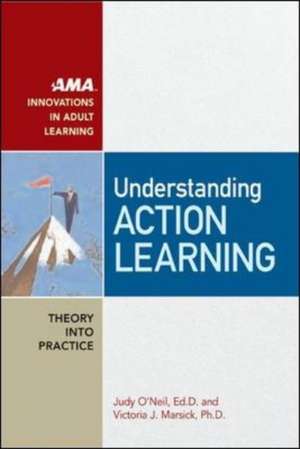 Understanding Action Learning de Ed. D. O'Neil, Judy