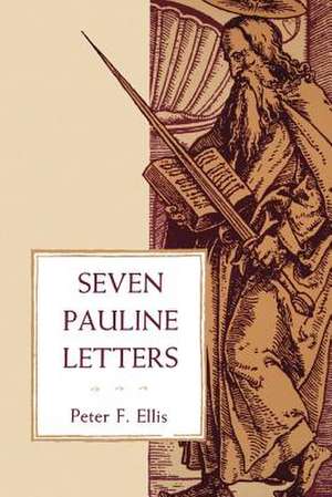 Seven Pauline Letters de Peter F. Ellis