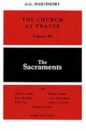 The Church at Prayer: The Sacraments de Robert Cabie