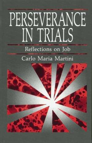 Martini, C: Perseverance in Trials