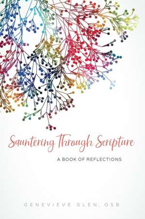 Sauntering Through Scripture de Genevieve Glen