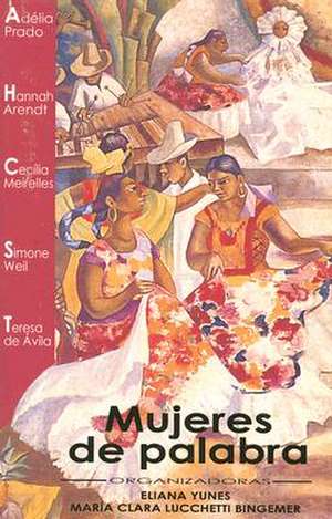 Mujeres de Palabra de Eliana Yunes