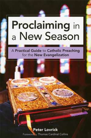 Proclaiming in a New Season de Peter Lovrick