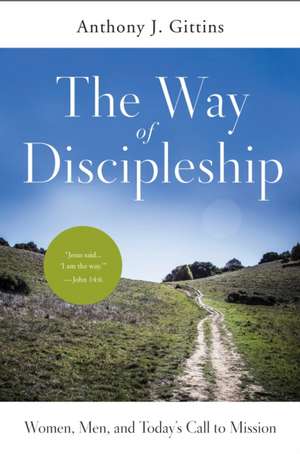 Way of Discipleship de Anthony J. Gittins