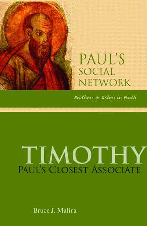 Timothy: Paul's Closest Associate de Bruce J. Malina