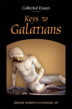 Keys to Galatians de Jerome Murphy O'Connor