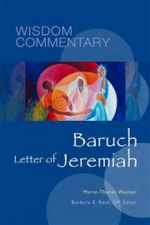 Baruch and the Letter of Jeremiah de Marie-Theres Wacker