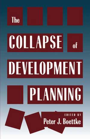 Collapse of Development Planning de Peter J. Boettke