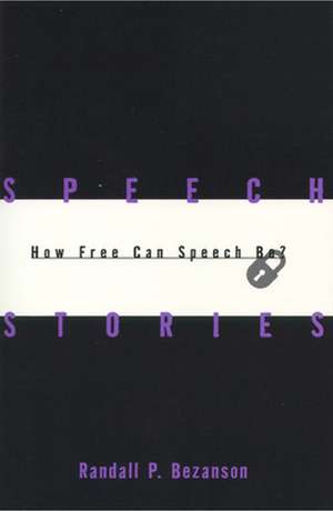 Speech Stories de Randall P. Bezanson