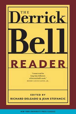 The Derrick Bell Reader de Richard Delgado