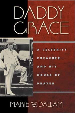 Daddy Grace de Marie W. Dallam